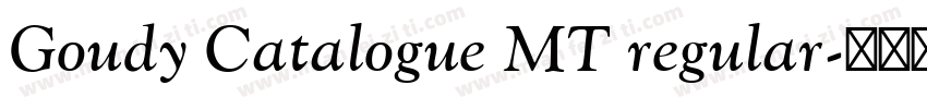 Goudy Catalogue MT regular字体转换